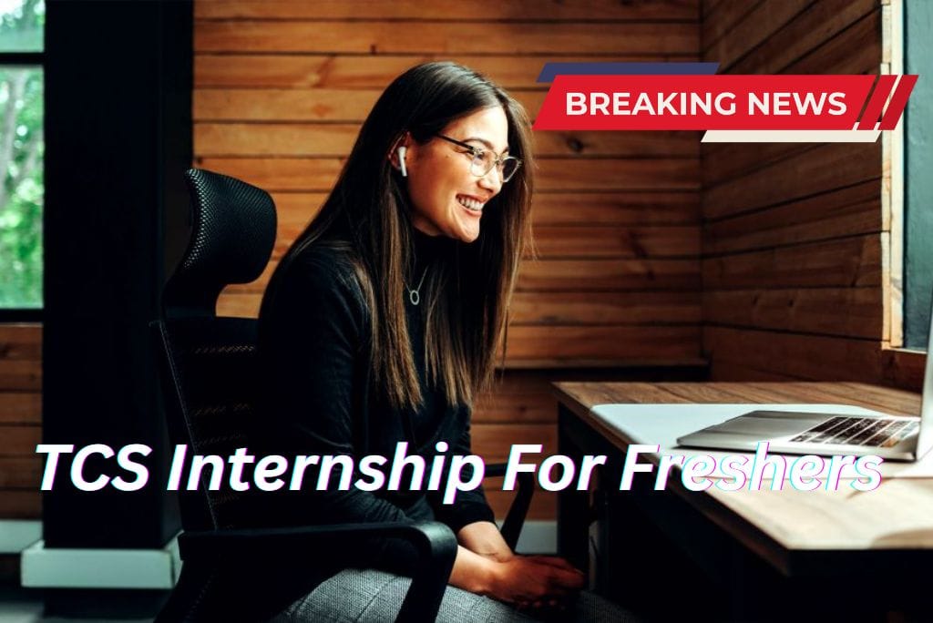 TCS Internship For Freshers