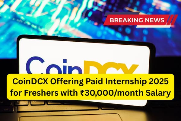CoinDCX Offering Paid Internship